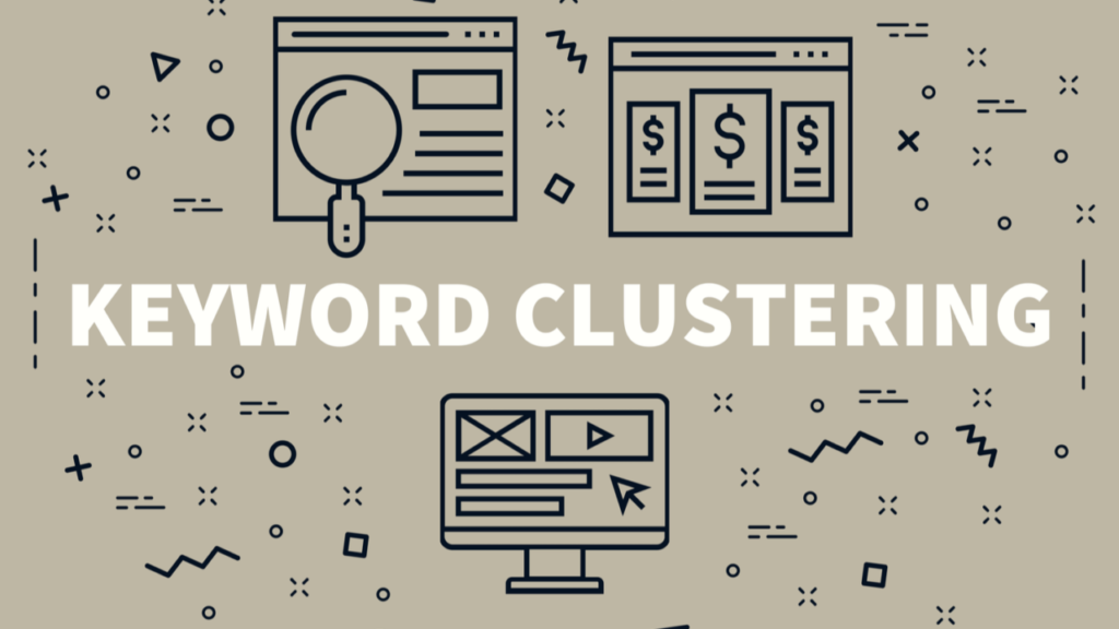 Top Ways Of Keyword Clustering to Seamlessly Optimize Your Content